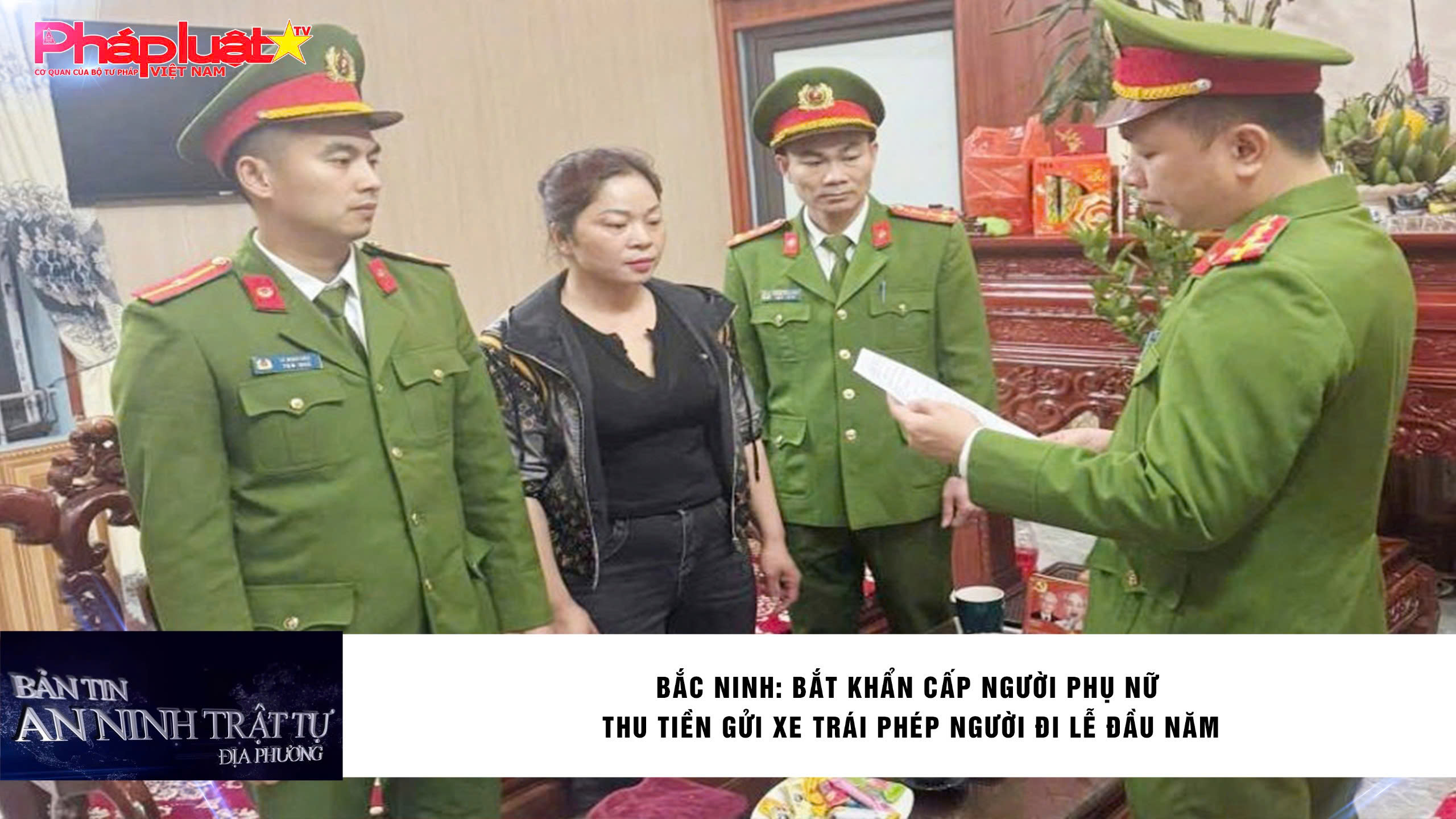 Bản tin An ninh trật tự địa phương (ngày 23/02/2026): Bắc Ninh: Bắt khẩn cấp người phụ nữ thu tiền gửi xe trái phép người đi lễ đầu năm