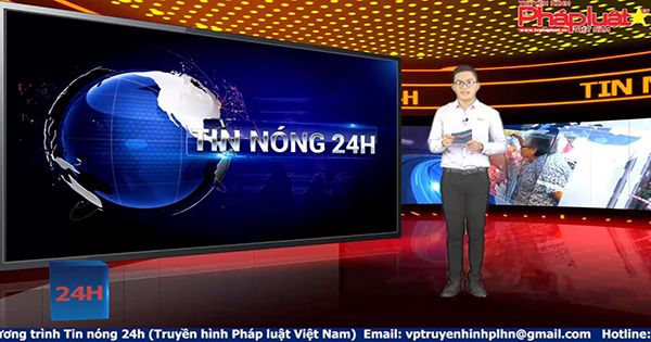 Tin nóng 24h ngày 31/08/2017