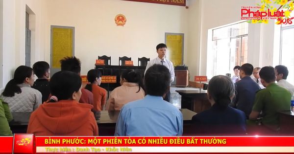 Huyện Bù Đăng (Bình Phước): Một phiên tòa có những điều bất thường