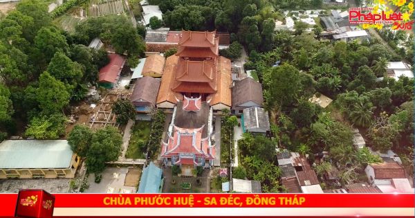 CHÙA PHƯỚC HUỆ - SA ĐÉC, ĐỒNG THÁP