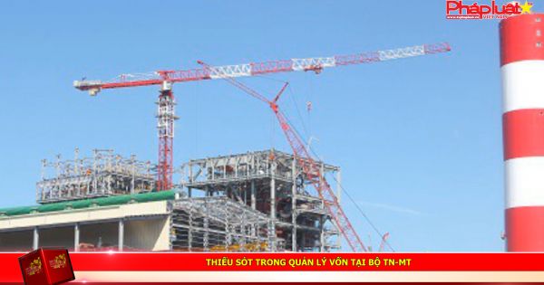 Thiếu sót trong quản lý vốn tại Bộ TN-MT