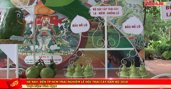 Hè này, đến TP HCM trải nghiệm lễ hội trái cây nam bộ 2018