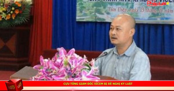 Cựu Tổng giám đốc VICEM bị đề nghị kỷ luật