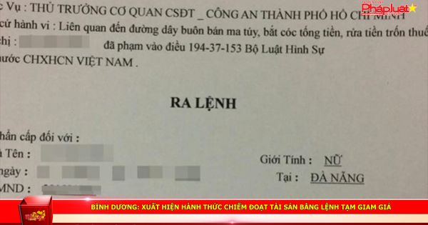 Bình Dương: Xuất hiện hành thức chiếm đoạt tài sản bằng lệnh tạm giam giả