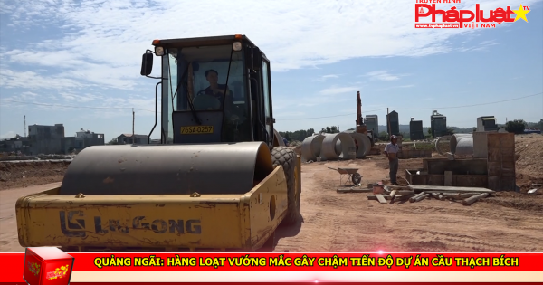 Quảng Ngãi: Hàng loạt vướng mắc gây chậm tiến độ dự án cầu Thạch Bích