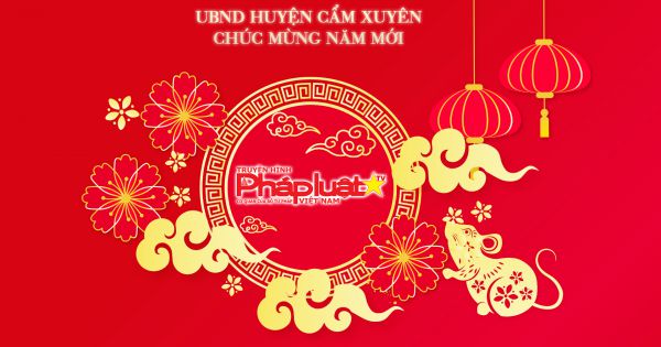 UBND HUYỆN CẨM XUYÊN CHÚC MỪNG NĂM MỚI