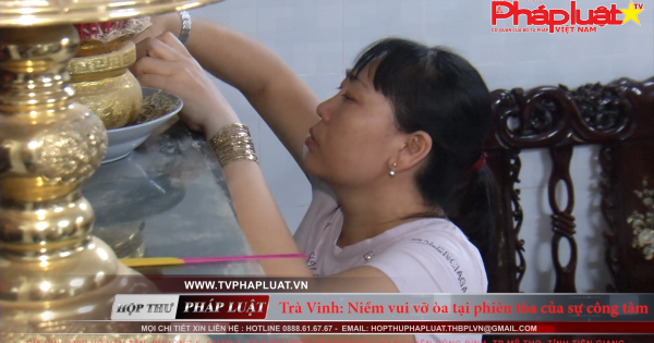 Trà Vinh: Niềm vui vỡ òa tại Phiên tòa của sự công tâm