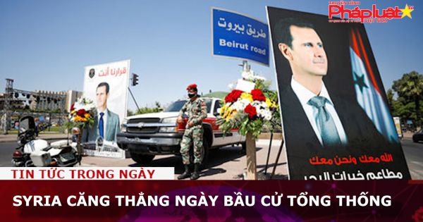 Syria căng thẳng ngày bầu cử tổng thống