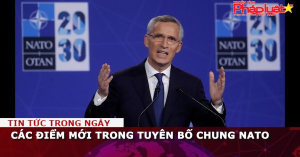 Các điểm mới trong tuyên bố chung NATO