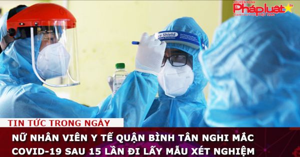 Nữ nhân viên y tế quận Bình Tân nghi mắc COVID-19 sau 15 lần đi lấy mẫu xét nghiệm