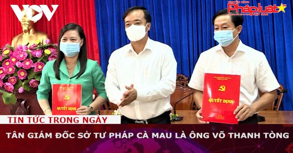 Tân Giám đốc Sở Tư pháp Cà Mau là ông Võ Thanh Tòng