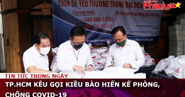 TP.HCM kêu gọi kiều bào hiến kế phòng, chống COVID-19