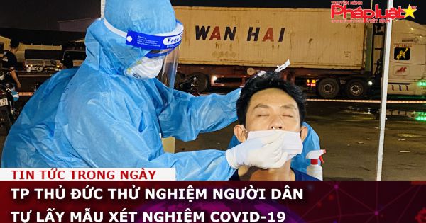 TP Thủ Đức thử nghiệm người dân tự lấy mẫu xét nghiệm COVID-19