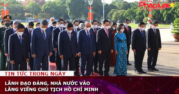 Lãnh đạo Đảng, Nhà nước vào Lăng viếng Chủ tịch Hồ Chí Minh