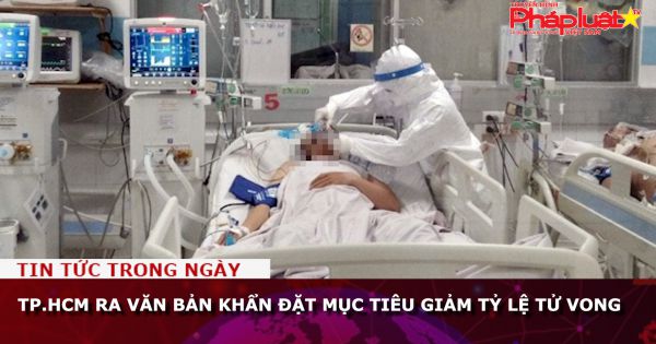 TP.HCM ra văn bản khẩn đặt mục tiêu giảm tỷ lệ tử vong