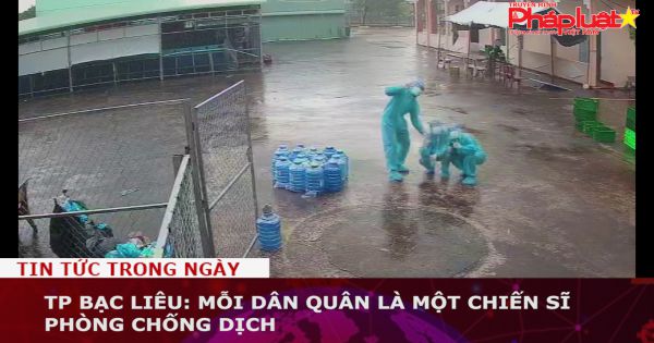 TP Bạc Liêu: Mỗi dân quân là một chiến sĩ phòng chống dịch