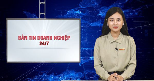 Bản tin Doanh nghiệp 24/7 ngày 4/10/2021