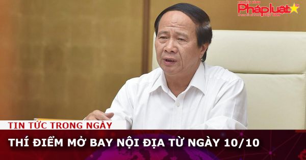 Thí điểm mở bay nội địa từ ngày 10/10