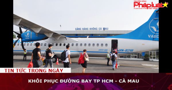 Khôi phục đường bay TP HCM - Cà Mau