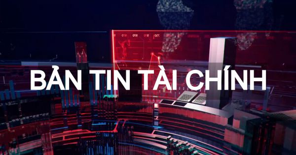 BẢN TIN TÀI CHÍNH THỨ 4 (10/11/2021)