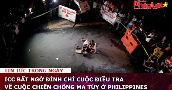 ICC bất ngờ đình chỉ cuộc điều tra về cuộc chiến chống ma túy ở Philippines