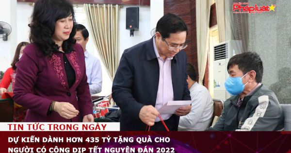 Dự kiến dành hơn 435 tỷ tặng quà cho người có công dịp Tết Nguyên đán 2022