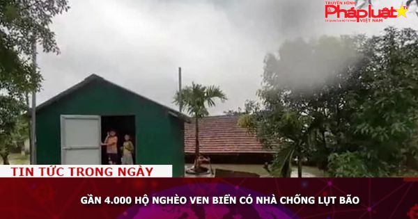 Gần 4.000 hộ nghèo ven biển có nhà chống lụt bão