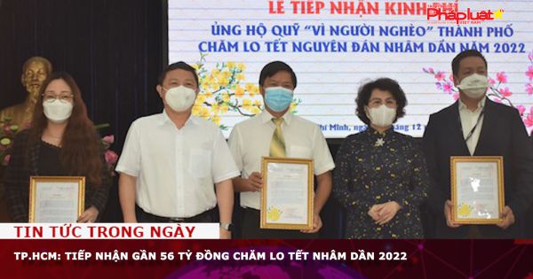 TP.HCM: Tiếp nhận gần 56 tỷ đồng chăm lo Tết Nhâm Dần 2022