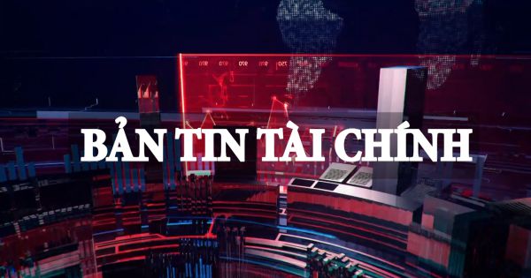 BẢN TIN TÀI CHÍNH THỨ 4 ( 22/21/2021)