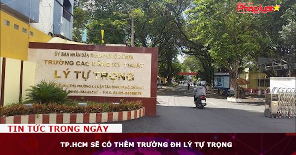 TP.HCM sẽ có thêm trường ĐH Lý Tự Trọng