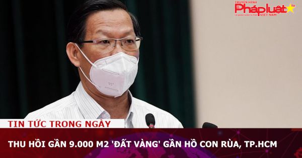 Thu hồi gần 9.000 m2 'đất vàng' gần hồ Con Rùa, TP.HCM