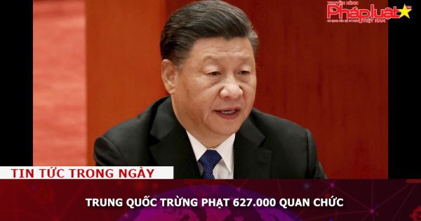 Trung Quốc trừng phạt 627.000 quan chức