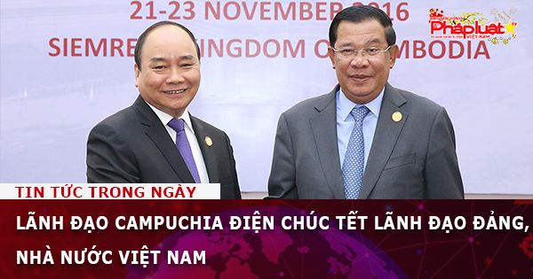 Lãnh đạo Campuchia điện chúc Tết lãnh đạo Đảng, Nhà nước Việt Nam