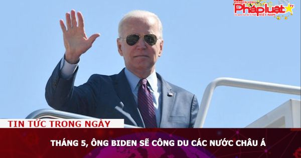 Tháng 5, ông Biden sẽ công du các nước châu Á