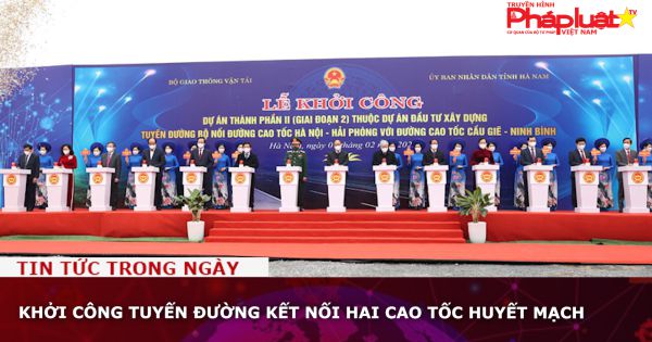 Khởi công tuyến đường kết nối hai cao tốc huyết mạch