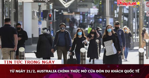 Từ ngày 21/2, Australia chính thức mở cửa đón du khách quốc tế