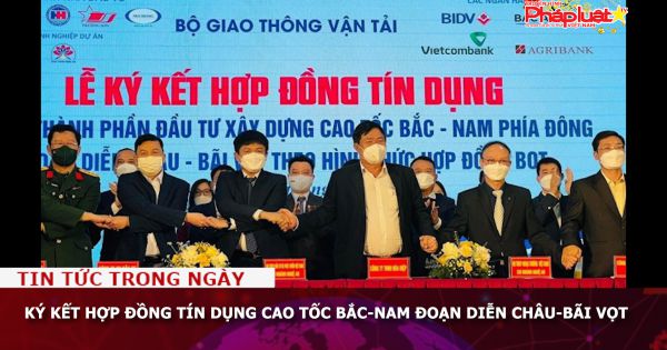 Ký kết hợp đồng tín dụng cao tốc Bắc-Nam đoạn Diễn Châu-Bãi Vọt