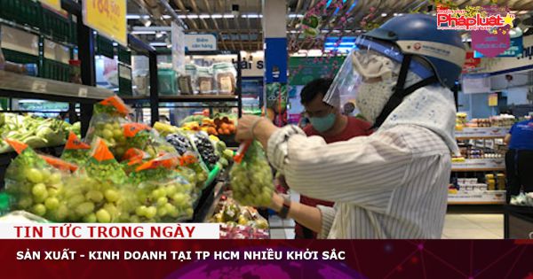 Sản xuất - kinh doanh tại TP HCM nhiều khởi sắc