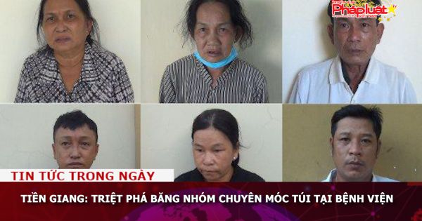 Tiền Giang: Triệt phá băng nhóm chuyên móc túi tại bệnh viện