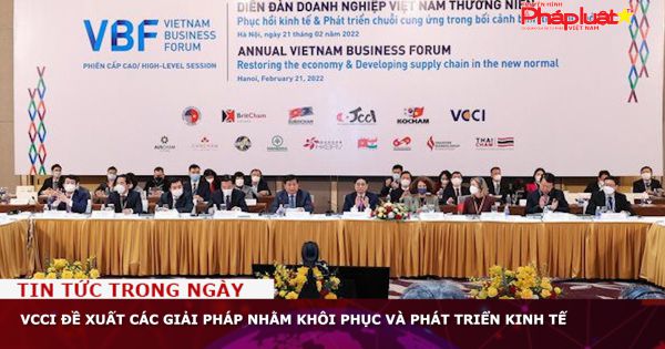 VCCI đề xuất các giải pháp nhằm khôi phục và phát triển kinh tế