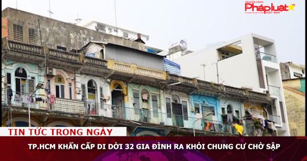 TP.HCM khẩn cấp di dời 32 gia đình ra khỏi chung cư chờ sập