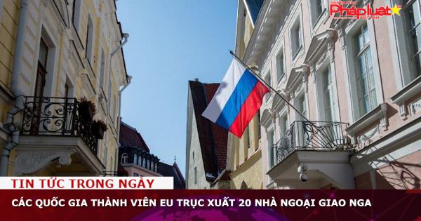 Các quốc gia thành viên EU trục xuất 20 nhà ngoại giao Nga