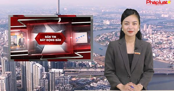 Bản tin Bất động sản ngày 22/3/2022