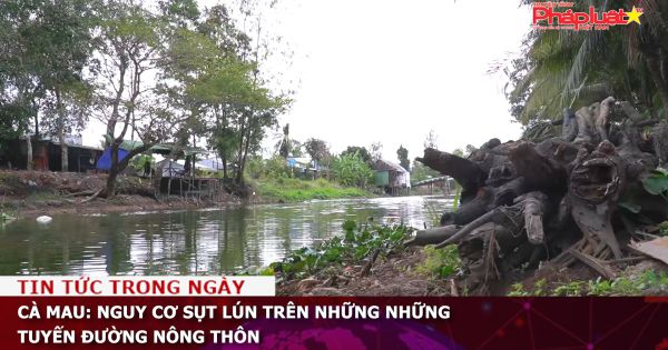 Cà Mau: Nguy cơ sụt lún trên những những tuyến đường nông thôn