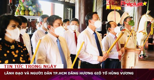 Lãnh đạo và người dân TP.HCM dâng hương Giỗ Tổ Hùng Vương