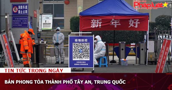 Bán phong tỏa thành phố Tây An, Trung Quốc