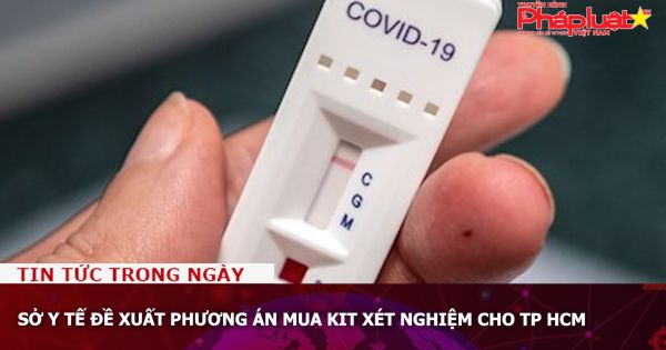 Sở Y tế đề xuất phương án mua kit xét nghiệm cho TP HCM