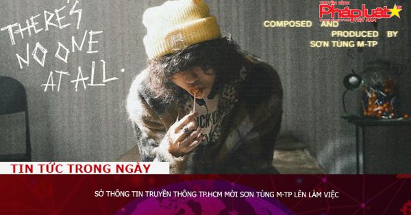 Sở Thông tin Truyền thông TP.HCM mời Sơn Tùng M-TP lên làm việc