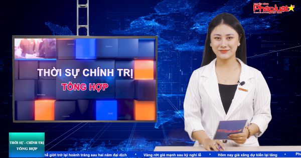 Bản tin Thời sự Chính trị tổng hợp ngày 4/5/2022