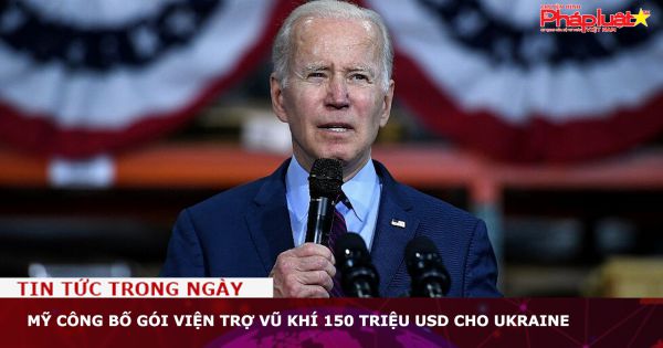 Mỹ công bố gói viện trợ vũ khí 150 triệu USD cho Ukraine